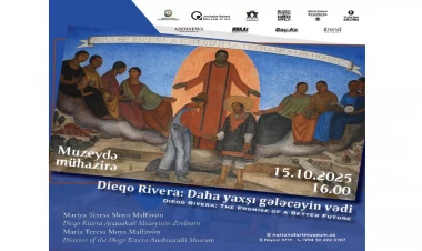 Milli İncəsənət Muzeyində “Dieqo Rivera: Daha yaxşı gələcəyin vədi” adlı mühazirə təqdim olunacaq