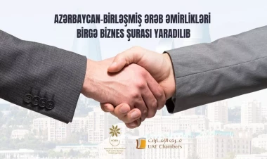 Azərbaycan və Birləşmiş Ərəb Əmirlikləri arasında Birgə Biznes Şurası yaradılıb