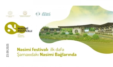 Nəsimi festivalı ilk dəfə Şamaxıdakı Nəsimi Bağlarında