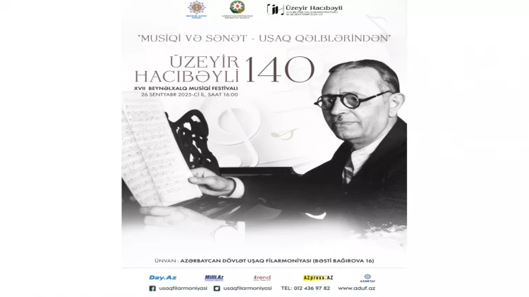 Uşaq Filarmoniyasında  Üzeyir Hacıbəylinin 140 illiyinə həsr olunmuş konsert keçiriləcək