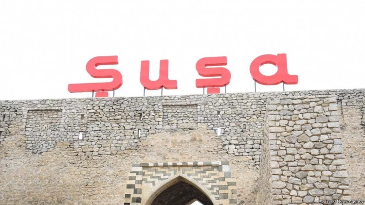 Şuşa İqtisadi Əməkdaşlıq Təşkilatının turizm paytaxtı seçilib