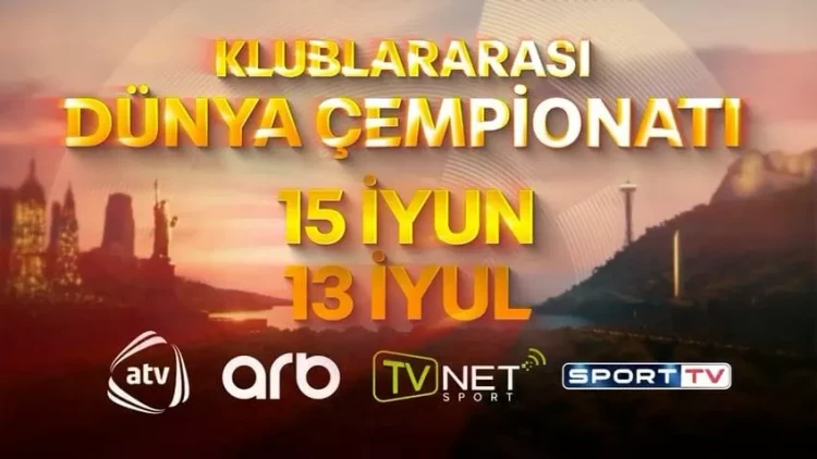 Klublararası Dünya Çempionatı Azərbaycanda bu kanallarda yayımlanacaq - VİDEO