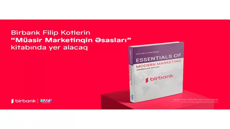 Birbank Filip Kotlerin “Müasir Marketinqin Əsasları” kitabında yer alacaq