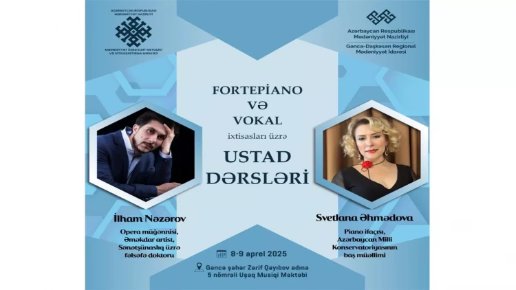 Gəncədə fortepiano və vokal ixtisasları üzrə ustad dərsləri təşkil olunacaq