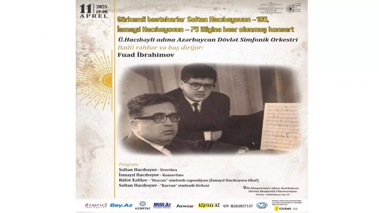 Filarmoniyada Soltan Hacıbəyov-105 və İsmayıl Hacıbəyovun-75 illiklərinə həsr olunmuş konsert keçiriləcək
