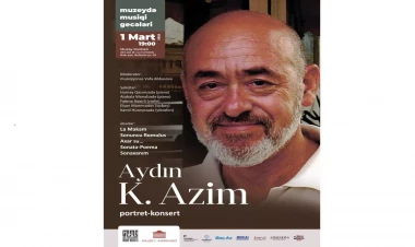 “Muzeydə musiqi gecələri” növbəti portret-konserti bəstəkar Aydın K. Azimin yaradıcılığına həsr olunacaq