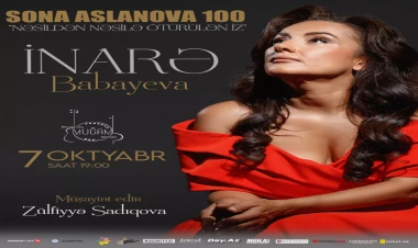 İnarə Babayeva Sona Aslanovanin 100 illiyi ilə əlaqədar solo konsert verəcək