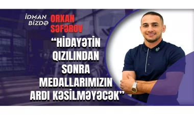 Orxan Səfərov: “Bundan sonra Hidayəti qorumalıyıq” - FOTO - VİDEO