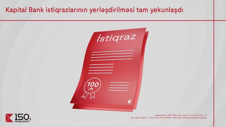 Kapital Bank-ın manat istiqrazlarının 2-ci tranşının yerləşdirilməsi yekunlaşdı