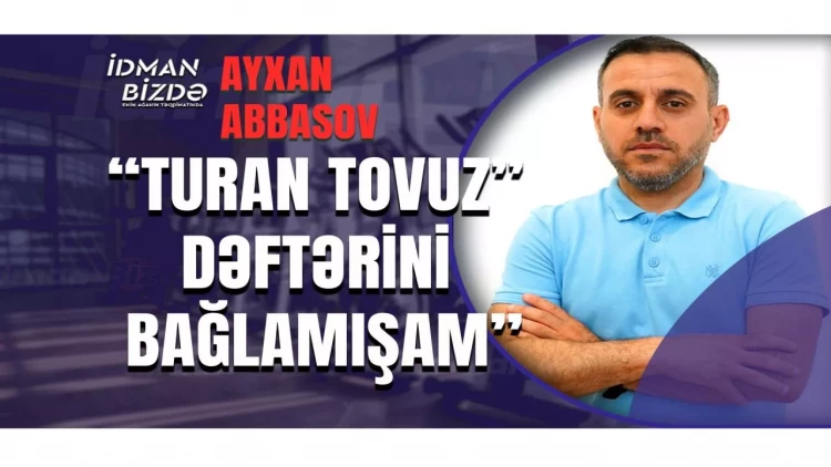 Ayxan Abbasov: “Bölgədə ideal komanda yaratmaq çətindir” - VİDEO - FOTO