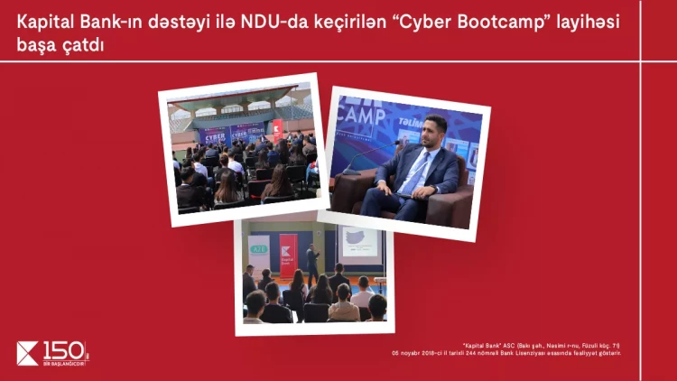 Kapital Bank-ın dəstəyi ilə NDU-da “Cyber Bootcamp” layihəsi başa çatdı
