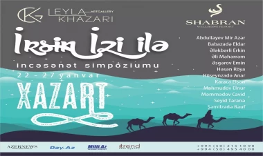 Şabranda “İrsin izi ilə” rəssamların simpoziumu -  Azərbaycan xalqının ənənələrinə, qədim sənət nümunələrinə müasir rəssamların gözü ilə