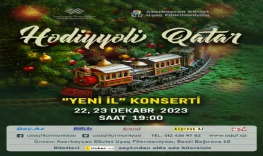 Azərbaycan Dövlət Uşaq Filarmoniyası “Hədiyyəli qatar” adlı konsert proqramı ilə çıxış edəcək