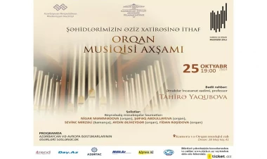 Şəhidlərimizin əziz xatirəsinə ithaf olunmuş “Orqan musiqisi axşamı” keçiriləcək