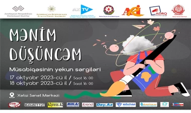 “MƏNİM DÜŞÜNCƏM” adlı Respublika uşaq yaradıcılıq müsabiqəsinin yekun sərgiləri açılacaq