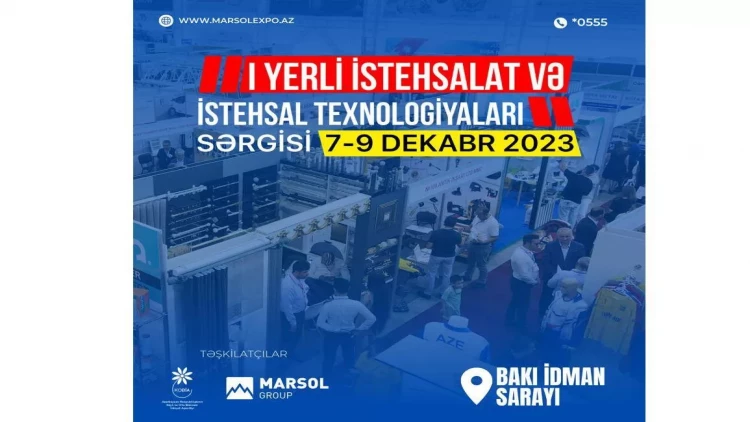 Yerli İstehsalat və İstehsal Texnologiyaları Sərgisi keçiriləcək