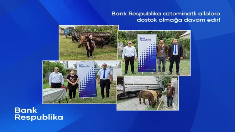 Bank Respublika aztəminatlı ailələrə dəstəyini davam etdirir