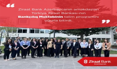 Ziraat Bank Azərbaycanın əməkdaşları Türkiyə Ziraat Bankası-nın Bankçılıq Məktəbinin təlim proqramını uğurla bitirib