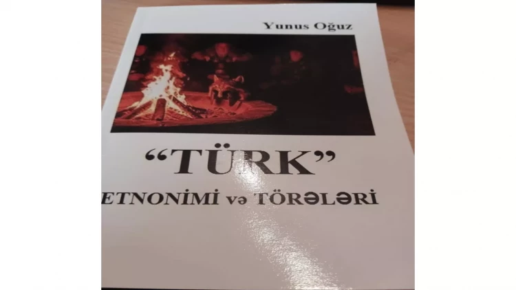 Yunus Oğuzun “Türk” etnonimi və törələri” kitabı çapdan çıxıb - Türk tarixinə yeni baxış
