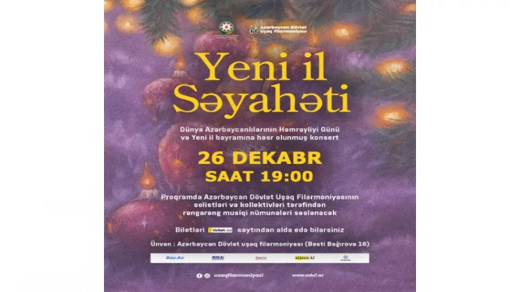 Azərbaycan Dövlət Uşaq Filarmoniyası “Yeni il səyahəti” adlı konsert proqramı ilə çıxış edəcək