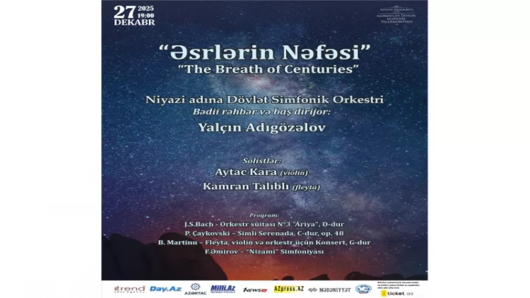 Filarmoniyada “Əsrlərin Nəfəsi” adlı möhtəşəm konsert proqramı baş tutacaq