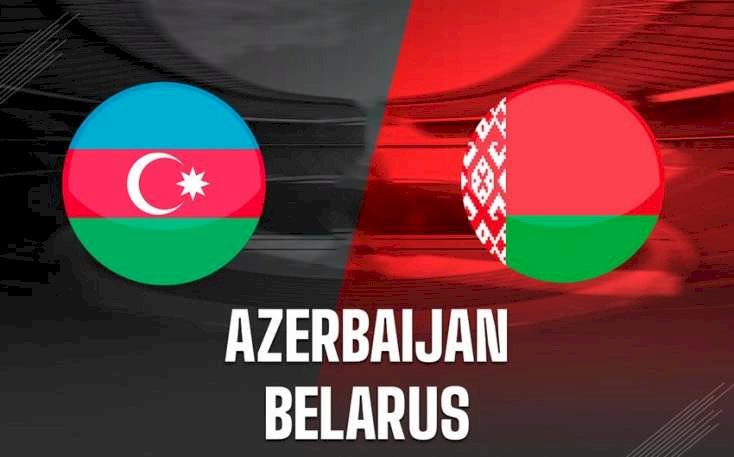 Azərbaycan və Belarus millilərinin start heyətləri açıqlandı
